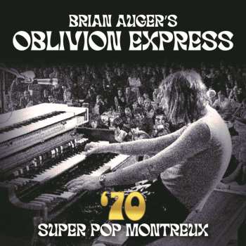 2LP Brian Auger's Oblivion Express: 70 Super Pop Montreux