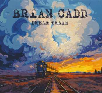 CD Brian Cadd: Dream Train