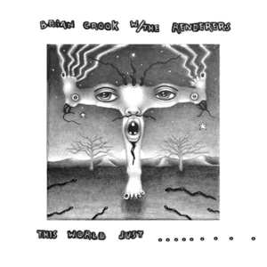 Album Brian Crook: This World Just Eats Me Up Alive 