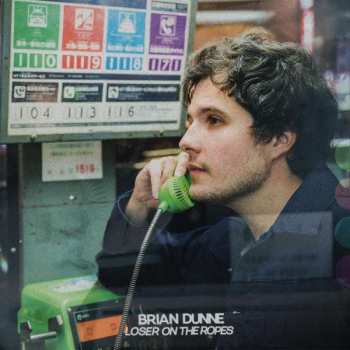LP Brian Dunne: Loser on the Ropes