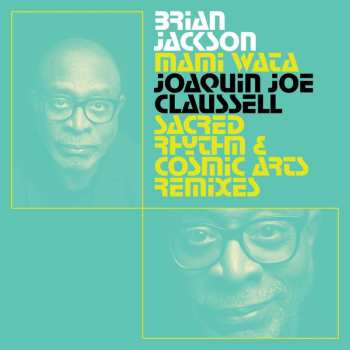 2LP Brian Jackson:  Mami Wata (Joaquin Joe Claussell Sacred Rhythm and Cosmic Arts Remixes)