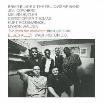 2LP Brian Blade Fellowship: Live From The Archives • Bootleg June 15, 2000 LTD | NUM