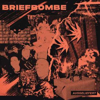 Album Briefbombe: Ausgeliefert