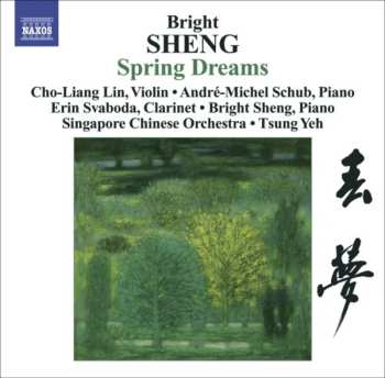 CD Bright Sheng: Spring Dreams