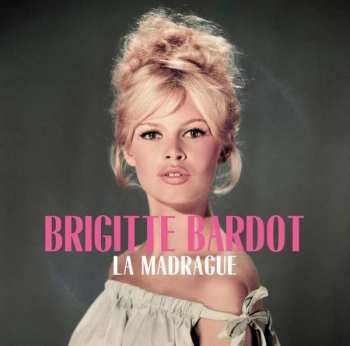 LP Brigitte Bardot: La Madrague