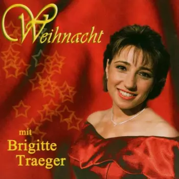 Weihnacht Mit Brigitte Traeger
