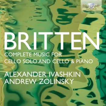 Complete Music For Cello Solo And Cello & Piano