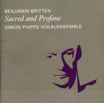 Benjamin Britten: Sacred And Profane