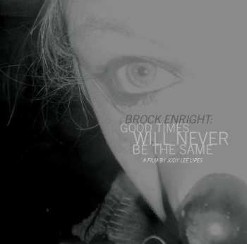 Album Brock Enright: Good Times Will