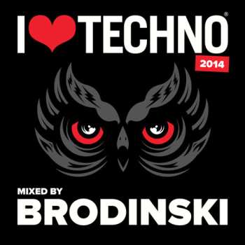 Album Brodinski: I Love Techno 2014