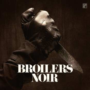 LP Broilers: Noir