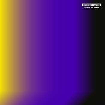 LP Broken Hands: Split in Two