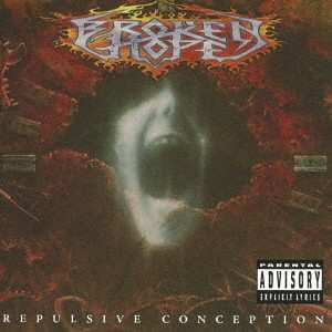 CD Broken Hope: Repulsive Conception