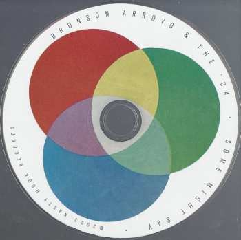 CD Bronson Arroyo & The '04: Some Might Say