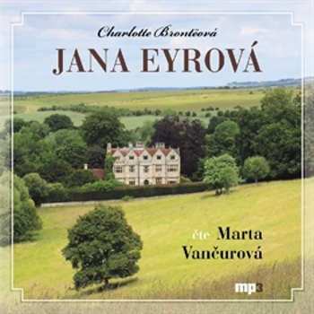 CD Marta Vančurová: Brontëová: Jana Eyrová (MP3-CD)