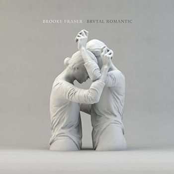CD Brooke Fraser: Brvtal Romantic