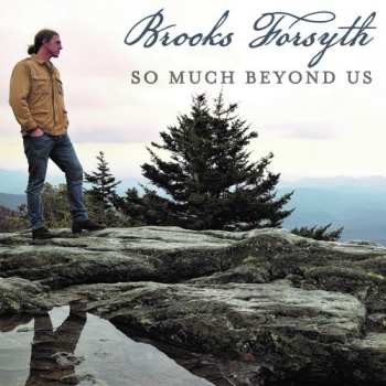 Album Brooks Forsyth: So Much Beyond Us