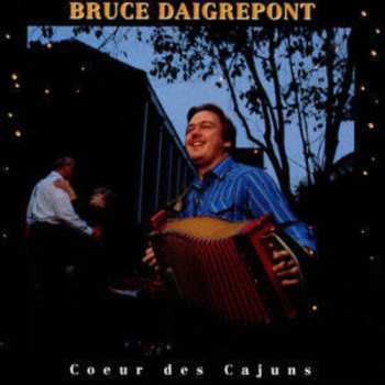Album Bruce Daigrepont: Coeur Des Cajuns