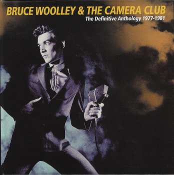 Album Bruce Woolley And The Camera Club: The Definitive Anthology 1977-1981