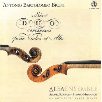 Album Bruni / Alea Ensemble / Rognoni / Marcocchi: Bruni: Six Duo Concertans Pour Violon