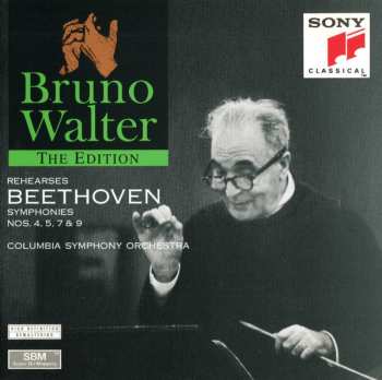 CD Ludwig van Beethoven: Bruno Walter Rehearses Beethoven Symphonies Nos. 4, 5, 7 & 9