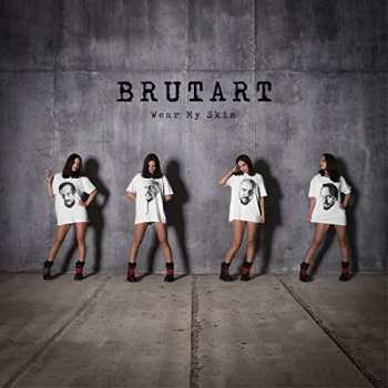 CD Brutart: Wear My Skin