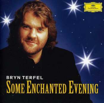 Album Bryn Terfel: Some Enchanted Evening The Best Of The Musicals