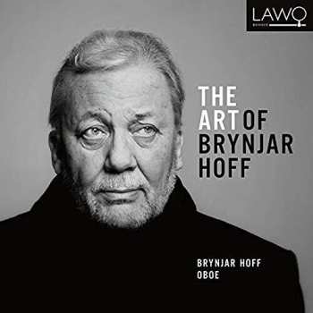 Album Brynjar Hoff: The Art Of Brynjar Hoff - Brynjar Hoff Oboe