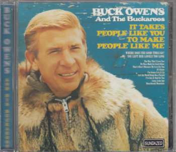 CD Buck Owens And His Buckaroos: It Takes People Like You To Make People Like Me