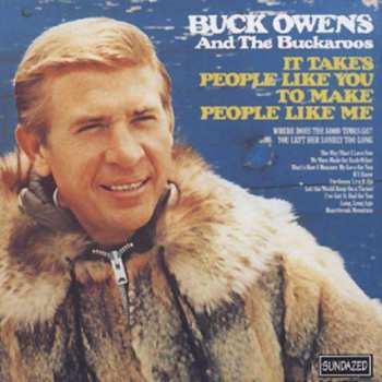 CD Buck Owens And His Buckaroos: It Takes People Like You To Make People Like Me