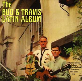 Album Bud And Travis: The Bud & Travis Latin Album