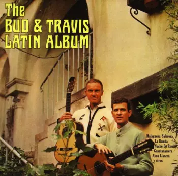 Bud And Travis: The Bud & Travis Latin Album