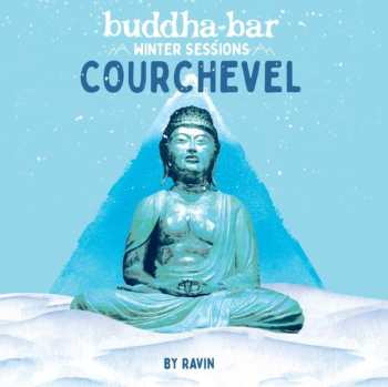 Album Ravin: Buddha Bar: Winter Sessions In Courchevel