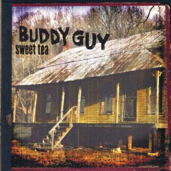 Album Buddy Guy: Sweet Tea