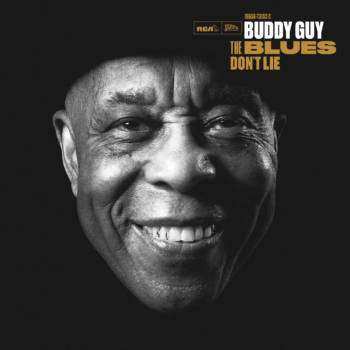 2LP Buddy Guy: The Blues Don't Lie