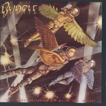 CD Budgie: If I Were Brittania I'd Waive The Rules