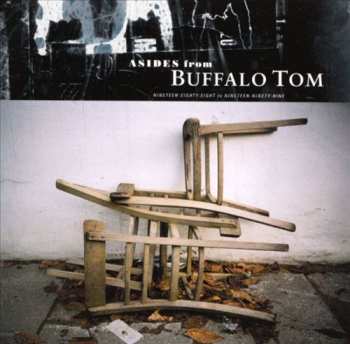 CD Buffalo Tom: Asides From Buffalo Tom: Nineteen Eighty Eight To Nineteen Ninety Nine