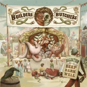 LP Builders And The Butch...: Salvation Is A Deep Dark Well