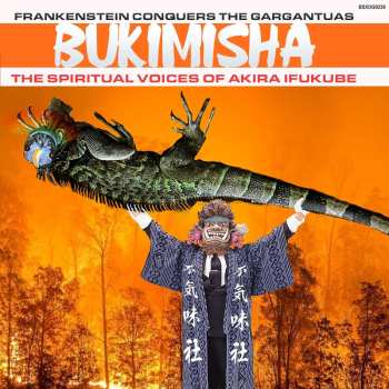 Album Bukimisha Male Chorus: Frankenstein Conquers The Gargantuas (The Spiritual Voices Of Akira Ifukube)