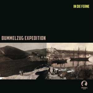 LP Bummelzug Expedition: In Die Ferne NUM | LTD
