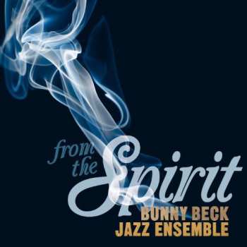 Album Bunny Beck Jazz Ensemble: From The Spirit
