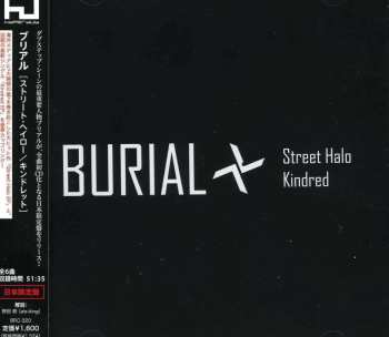 CD Burial: Street Halo / Kindred