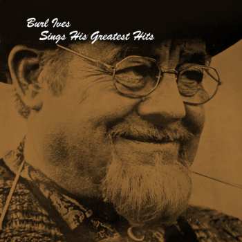 Album Burl Ives: Sings His Greatest Hits