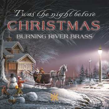 Album Burning River Brass: 'Twas The Night Before Christmas