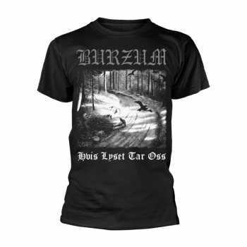 Merch Burzum: Tričko Hvis Lyset Tar Oss