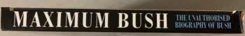CD Bush: Maximum Bush (The Unauthorised Biography Of Bush)