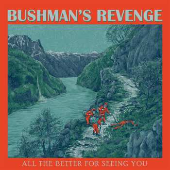 CD Bushman's Revenge: All The Better For Seeing You