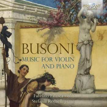 Album Ferruccio Busoni: Music For Violin And Piano