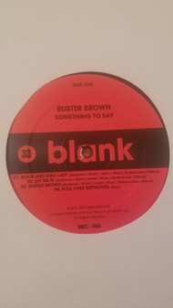 LP Buster Brown: Something To Say