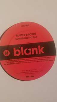 LP Buster Brown: Something To Say